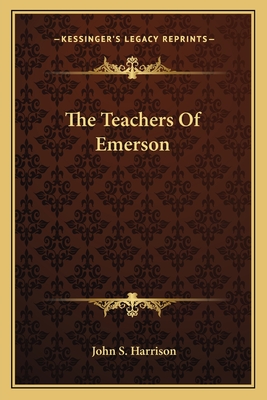 The Teachers Of Emerson - Harrison, John S