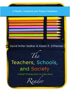 The Teachers, Schools, and Society: A Brief Introduction to Education: Reader