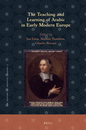 The Teaching and Learning of Arabic in Early Modern Europe