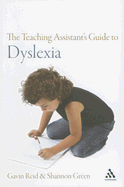 The Teaching Assistant's Guide to Dyslexia