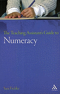 The Teaching Assistant's Guide to Numeracy