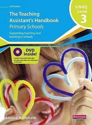 The Teaching Assistant's Handbook. Primary Schools: Supporting Teaching and Learning in Schools - Burnham, Louise