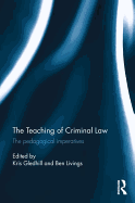 The Teaching of Criminal Law: The pedagogical imperatives