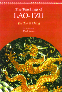 The Teachings of Lao-Tzu: The Tao-Te Ching