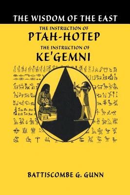 The Teachings of Ptahhotep: The Oldest Book in the World - Gunn, Battiscombe G