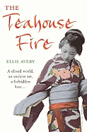 The Teahouse  Fire