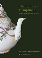 The Tealover's Companion: A Guide to Teas Throughout the World