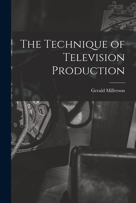 The Technique of Television Production - Millerson, Gerald