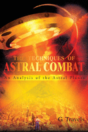 The Techniques of Astral Combat: An Analysis of the Astral Planes