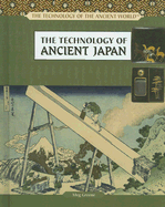 The Technology of Ancient Japan - Greene, Meg