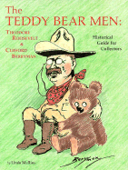 The Teddy Bear Men: Theodore Roosevelt & Clifford Berryman