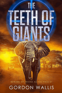The Teeth Of Giants
