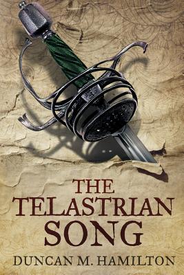 The Telastrian Song: Society of the Sword Volume 3 - Hamilton, Duncan M
