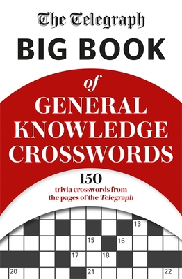 The Telegraph Big Book of General Knowledge Volume 1 - Telegraph Media Group Ltd