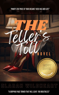 The Teller's Toll