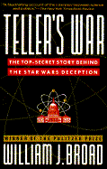 The Teller's War: The Top-Secret Story Behind the Star Wars Deception