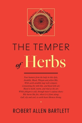 The Temper of Herbs - Bartlett, Robert Allen