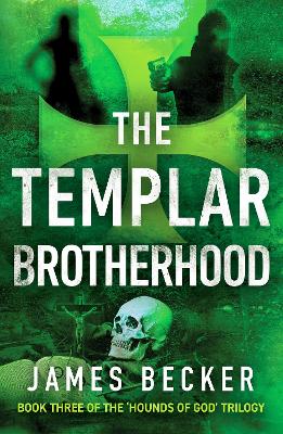 The Templar Brotherhood - Becker, James