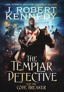 The Templar Detective and the Code Breaker