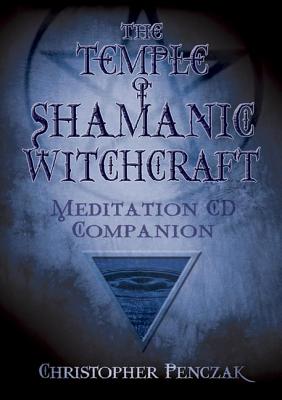 The Temple of Shamanic Witchcraft CD Companion - Penczak, Christopher