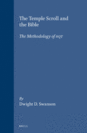 The Temple Scroll and the Bible: The Methodology of 11QT