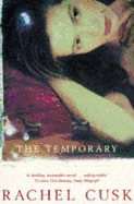 The Temporary - Cusk, Rachel