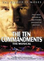 The Ten Commandments: The Musical - Robert Iscove