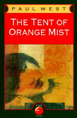 The Tent of Orange Mist - West, Paul