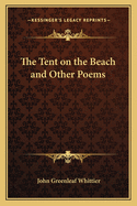 The Tent on the Beach and Other Poems