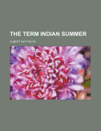 The Term Indian Summer