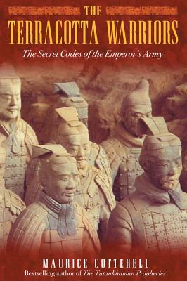 The Terracotta Warriors: The Secret Codes of the Emperor's Army - Cotterell, Maurice