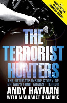 The Terrorist Hunters: Re-issue - Hayman, Andy, and Gilmore, Margaret