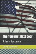 The Terrorist Next Door: Prison Sentence