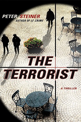 The Terrorist - Steiner, Peter, Dr.