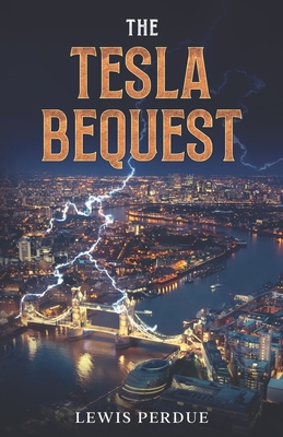 The Tesla Bequest - Perdue, Lewis