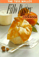 The Tess Mallos Fillo Pastry Cookbook