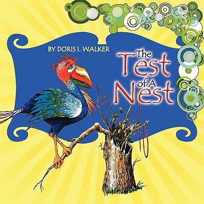 The Test of a Nest - Walker, Doris I