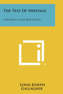 The Test of Heritage: A Russian Class War Novel