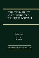 The Testability of Distributed Real-Time Systems