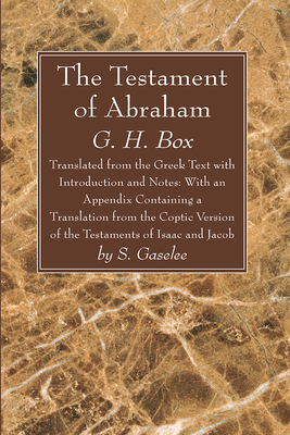 The Testament of Abraham - Box, G H, and Gaselee, S