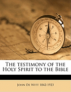 The Testimony of the Holy Spirit to the Bible