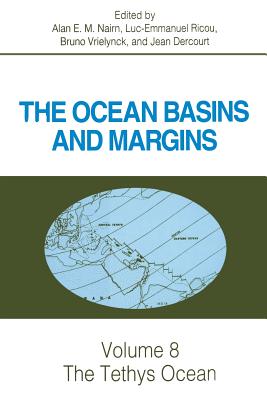 The Tethys Ocean - Nairn, Alan E M (Editor), and Ricou, Luc-Emmanuel (Editor), and Vrielynck, Bruno (Editor)