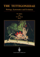 The Tettigoniidae: Biology, Systematics and Evolution - Bailey, Winston J (Editor), and Rentz, David C F (Editor)