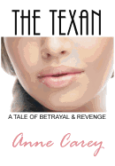 The Texan: A Tale of Betrayal & Revenge