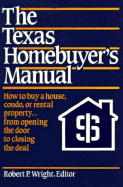 The Texas Homebuyer's Manual