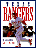 The Texas Rangers: The Authorized History - Nadel, Eric