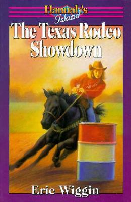 The Texas Rodeo Showdown - Wiggin, Eric E