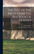 The Text Of The Bruts From The Red Book Of Hergest