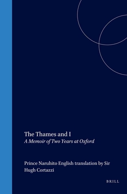 The Thames and I: A Memoir of Two Years at Oxford - Naruhito