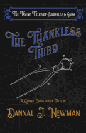 The Thankless Third: A Quirky Collection of Novelettes